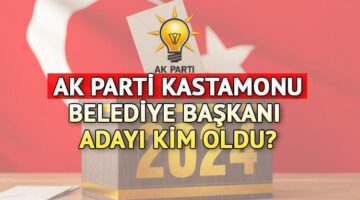 AK Parti Kastamonu Belediye Başkan Adayı kim oldu? AK Parti Kastamonu Belediye Başkan adayı belli oldu! Tahsin Babaş kimdir?