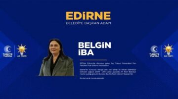 Belgin İba kimdir? AK Parti Erdirne Belediye Başkanı adayı Belgin İba’nın hayatı