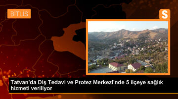 Bitlis’te Diş Tedavi ve Protez Merkezi’nden geniş hizmet yelpazesi