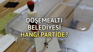 Döşemealtı Belediyesi hangi partide? Antalya Döşemealtı Belediye Başkanı kimdir? 2019 Döşemealtı yerel seçim sonuçları…