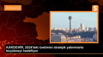 KARDEMİR Yönetim Kurulu Başkanı: 2024 yatırımlar yılı olacak