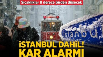 Son dakika… Uyarılar peş peşe geldi! İstanbul dahil kar alarmı